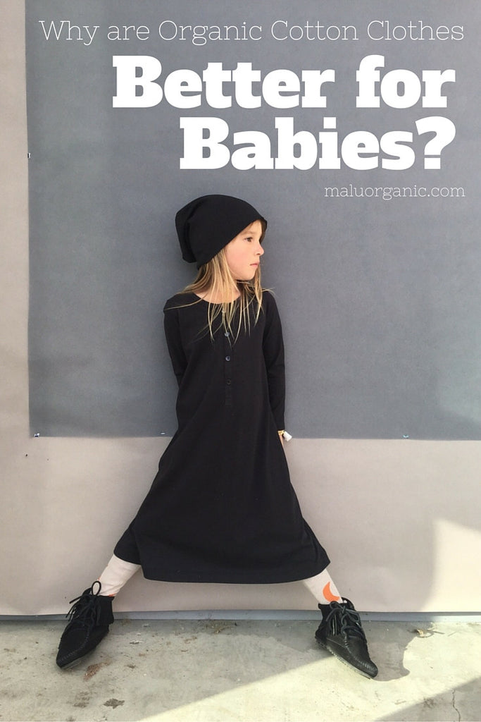 Why are Organic Cotton Clothes Better for Babies?